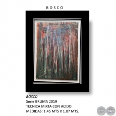 BOSCO - Serie BRUMA de Dario Cardona - Año 2019
